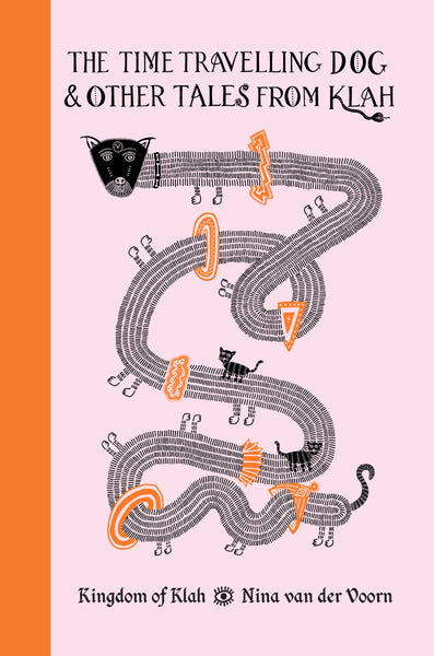 The Time Travelling Dog & Other Tales From Klah - SPECIAL EDITION PRESALE