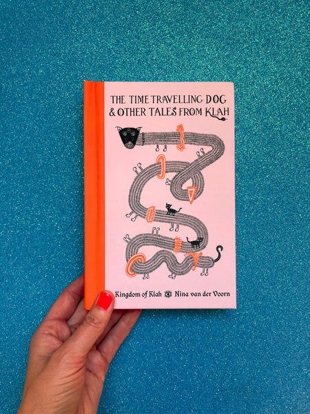 The Time Travelling Dog & Other Tales From Klah - SPECIAL EDITION PRESALE